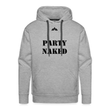 Party Naked Hoodie - heather grey