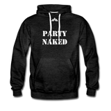 Party Naked Hoodie - charcoal gray